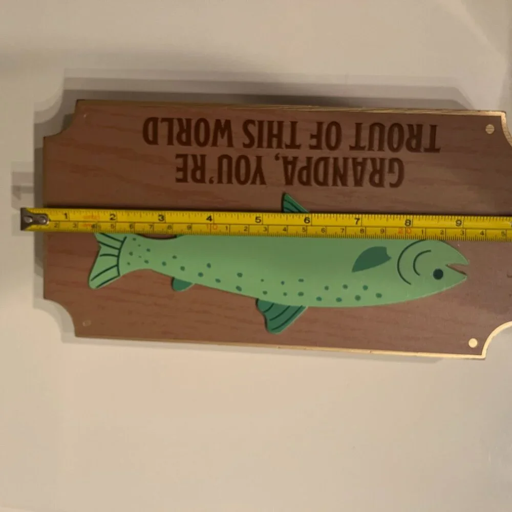 Fishing Grandpa Wooden Plaque You Are Trout of This World (h/x)‎
